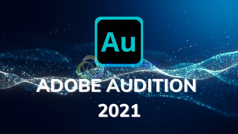 Adobe Audition 2021 – Video hướng dẫn cài đặt chi tiết