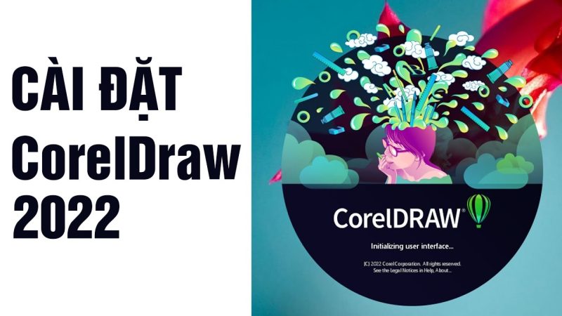 Hướng dẫn tải và cài đặt CorelDRAW 2022 Full Vĩnh Viễn [64bit / 32bit]