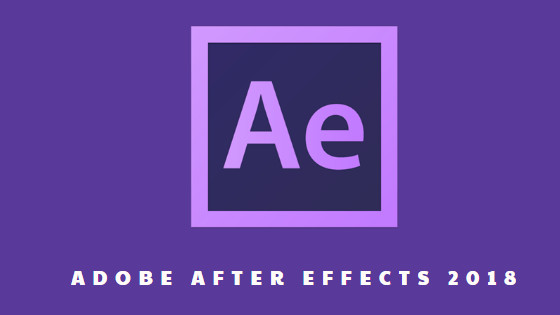 Hướng Dẫn và Cài Đặt Phần Mềm Adobe After Effects Cc 2018 Full Crack