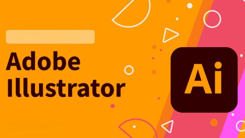 Download Adobe Illustrator – Phần mềm thiết kế đồ họa